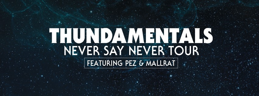 thundamentals never say never tour