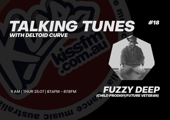 Talking Tunes #18 | Fuzzy Deep | 25.07.2019