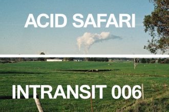 INTRANSIT006 with Acid Safari