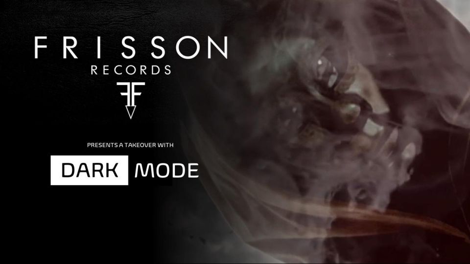 Frisson Takeover // Dark Mode