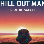 Chill Out Man Radio Bueno